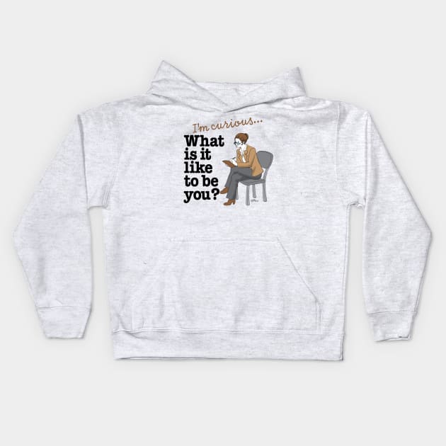 What is it Like-female Kids Hoodie by NN Tease